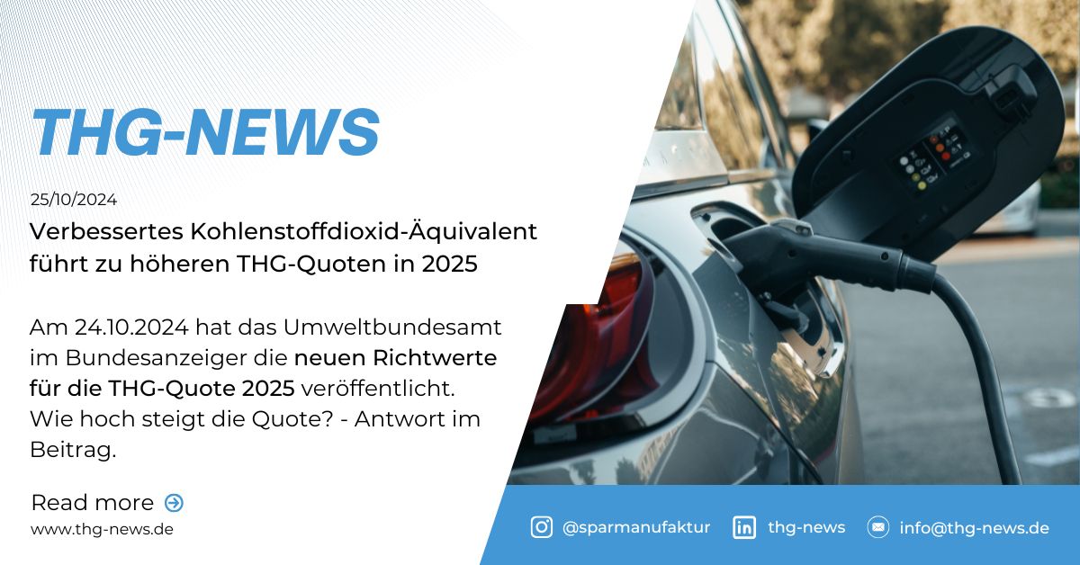 Verbessertes Kohlenstoffdioxid-Äquivalent führt zu höheren THG-Quoten in 2025